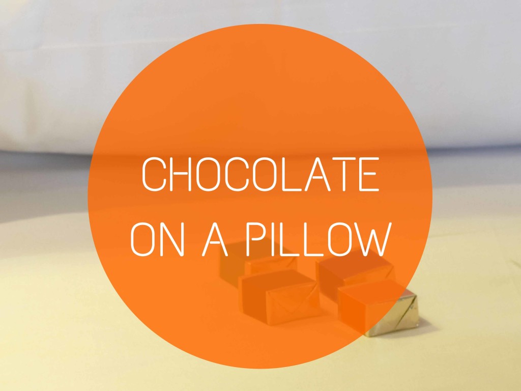 CHOCOLATE ON A PILLOW